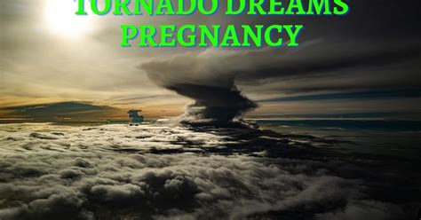 The Phenomenon of Tornado Dreams During the Maternity Period