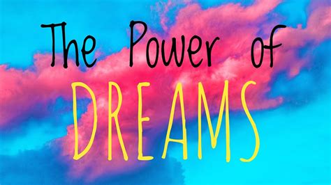 The Potential of Dreams: Unleashing the Power to Empower