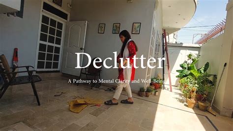 The Power of Decluttering: Creating Clarity in both Physical and Mental Space