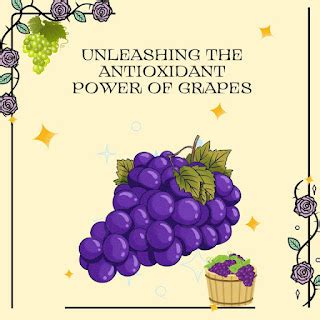 The Power of Grapes: Unleashing the Potential of Indulging in Delectable Visions