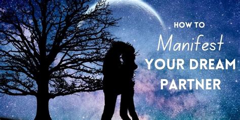 The Power of Love: Manifesting Your Perfect Partner