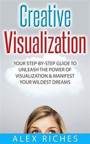 The Power of Visualization: Manifesting Riches through Dreams