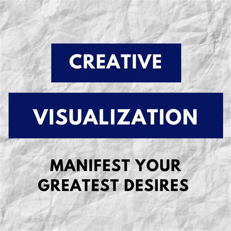 The Power of Visualization to Attain Your Desires