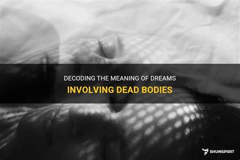 The Psychological Impact of Dreams Involving Individuals Descending into Lifeless Forms: Nightmares or Unearthing Profound Significance?