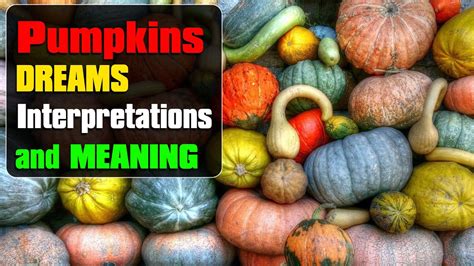 The Psychological Interpretation of Dreams about Pumpkin Heads