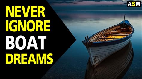 The Psychological Significance of Boat Dream Interpretation