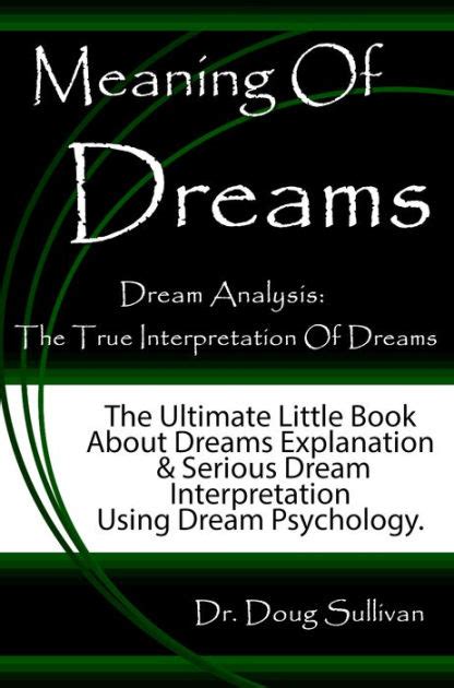 The Psychological Significance of Dream Analysis