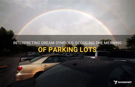 The Psychological Significance of Dreaming About Parking Lots