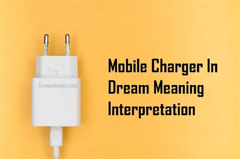 The Psychological Significance of Dreaming about Mobile Device Chargers