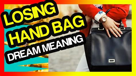 The Psychological Significance of Dreaming about a Misplaced Handbag