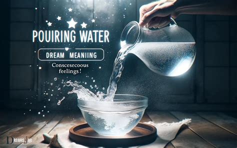 The Psychological Significance of Pouring Scalding Water in Dreams