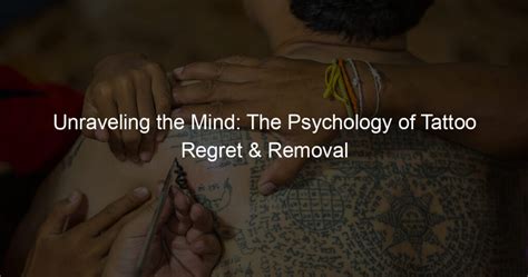 The Psychology Behind Tattoo Regret