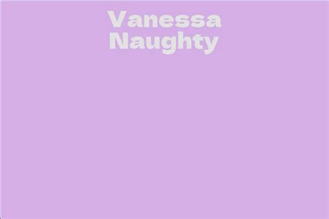 The Rise of Vanessa Naughty's Net Worth