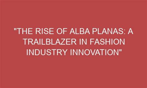 The Rise of an Industry Trailblazer