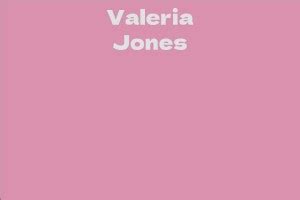 The Rise to Fame of Valeria Jones