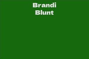 The Rising Net Worth of Brandi Blunt