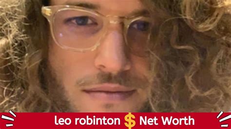 The Rising Net Worth of Leo Robinton