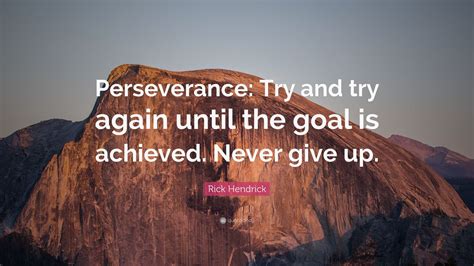 The Role of Perseverance in Achieving Success: Never Giving Up