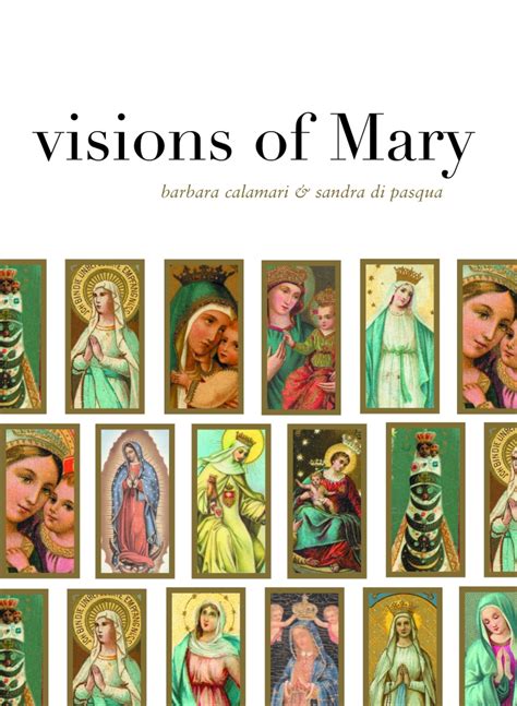 The Sacred Visions of Mary: Gateways to the Divine Realm