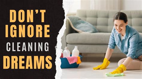 The Science Behind Dreams of Cleaning: Exploring the Psychological Significance