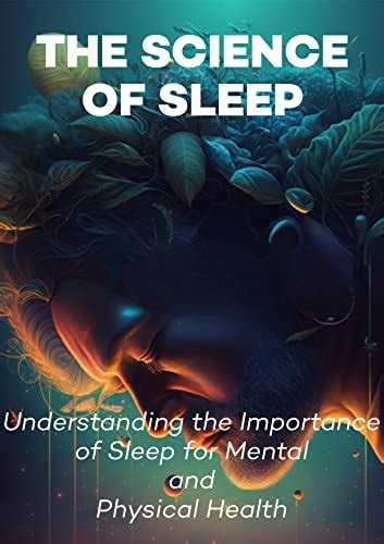 The Science of Sleep: Understanding the Role of Nighttime Imagery