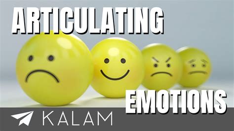 The Significance of Articulating Your Emotions