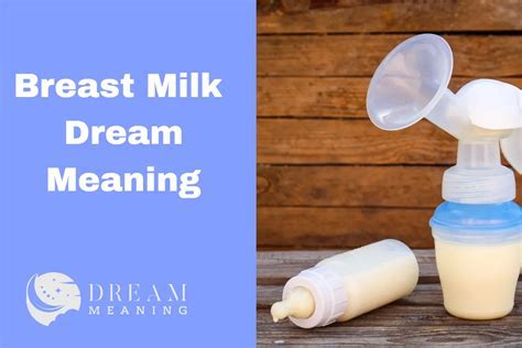 The Significance of Breast Milk in Cultural and Historical Dream Analysis