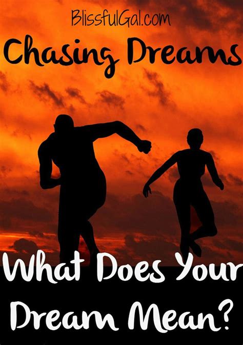 The Significance of Chasing in Dreamscapes