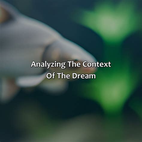 The Significance of Context in Analyzing Dreams