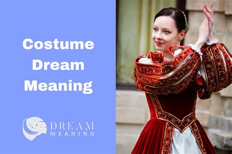 The Significance of Costume in Dream Symbolism