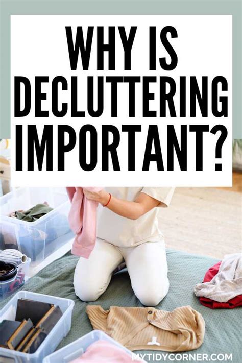 The Significance of Decluttering: The Importance of Eliminating Excessive Items