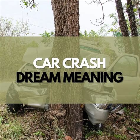 The Significance of Dreams Featuring Car Crashes