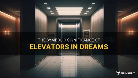 The Significance of Dreams Featuring Elevators Going Up