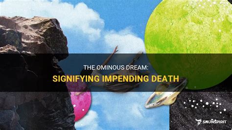 The Significance of Dreams Reflecting Impending Demise