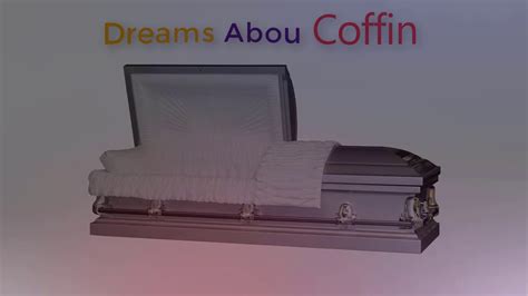 The Significance of Encountering a Coffin in a Dream