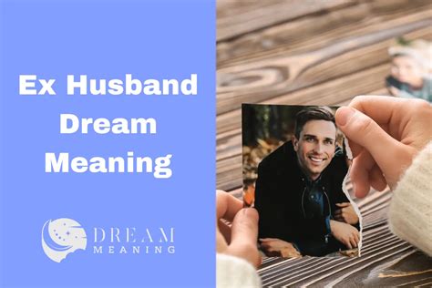 The Significance of Ex-Spouse Dreams