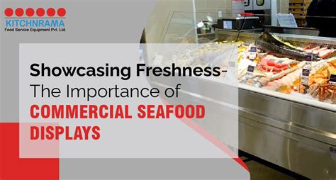 The Significance of Freshness in Seafood