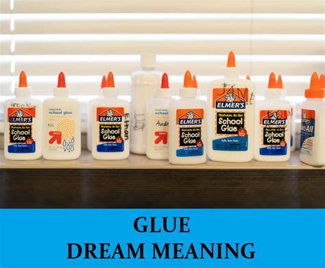 The Significance of Glue in Dreams