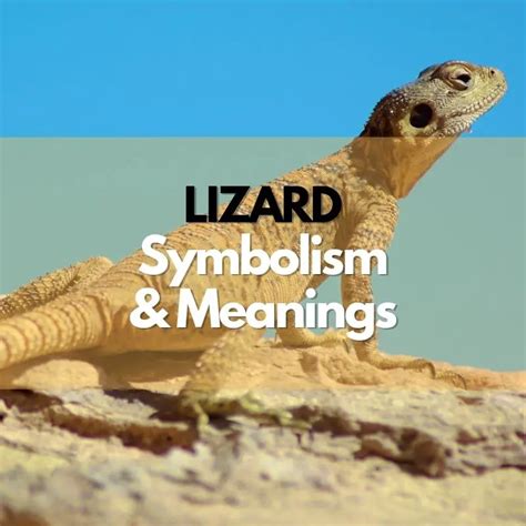 The Significance of Lizards in Symbolism and Mythology