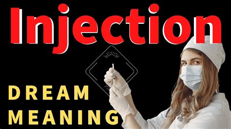 The Significance of Needle Injections in Dream Interpretation