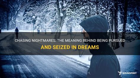 The Significance of Nightmares: Understanding the Symbolism of Being Pursued