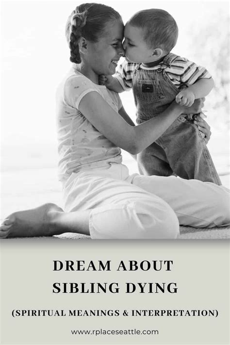 The Significance of Relationships: Deciphering the Symbolic Meaning of Dreaming about a Sibling