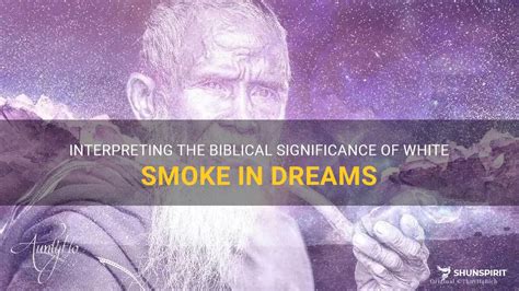 The Significance of Smoke in Interpreting Dreams