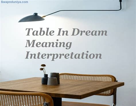 The Significance of Tables in Dreams