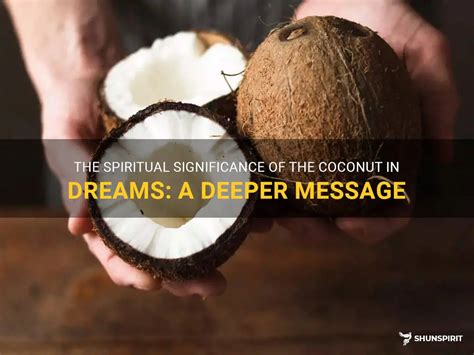 The Spiritual Significance of Coconut Dream Interpretation