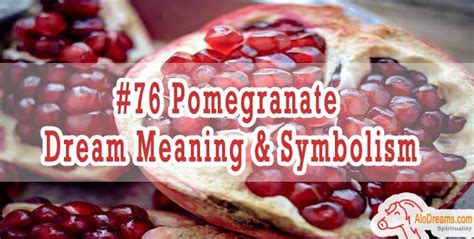 The Symbolic Meaning of a Decaying Pomegranate Dream