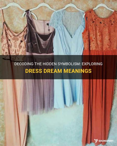 The Symbolic Significance of Attire Dreams: Decoding the Depths of Your Inner Psyche