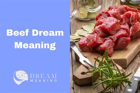 The Symbolic Significance of Beef in Your Dreams