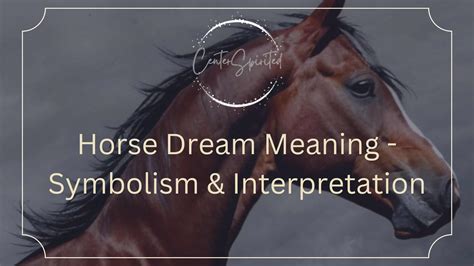 The Symbolic Significance of Horses in Dream Interpretation