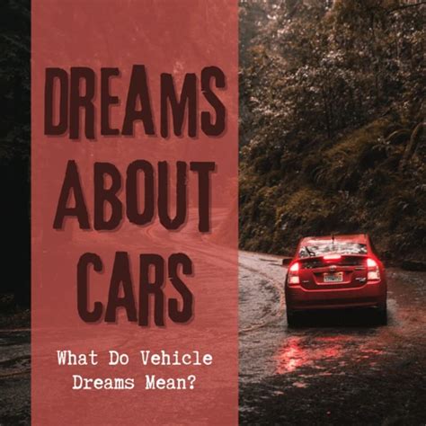 The Symbolic Significance of Misplaced Automobiles in Dreams